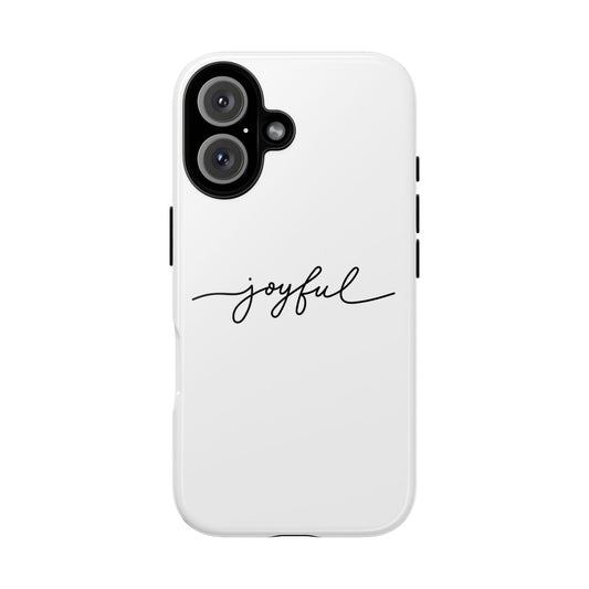 Joyful Script Tough Phone Case – Minimal White Protective Case