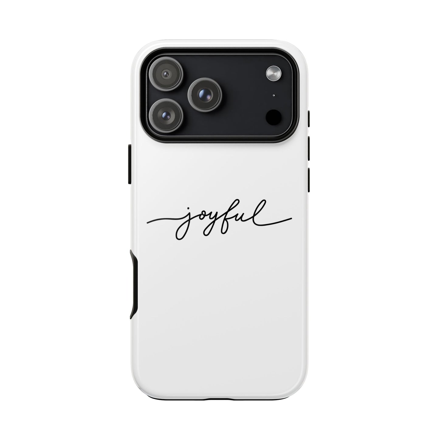 Joyful Script Tough Phone Case – Minimal White Protective Case