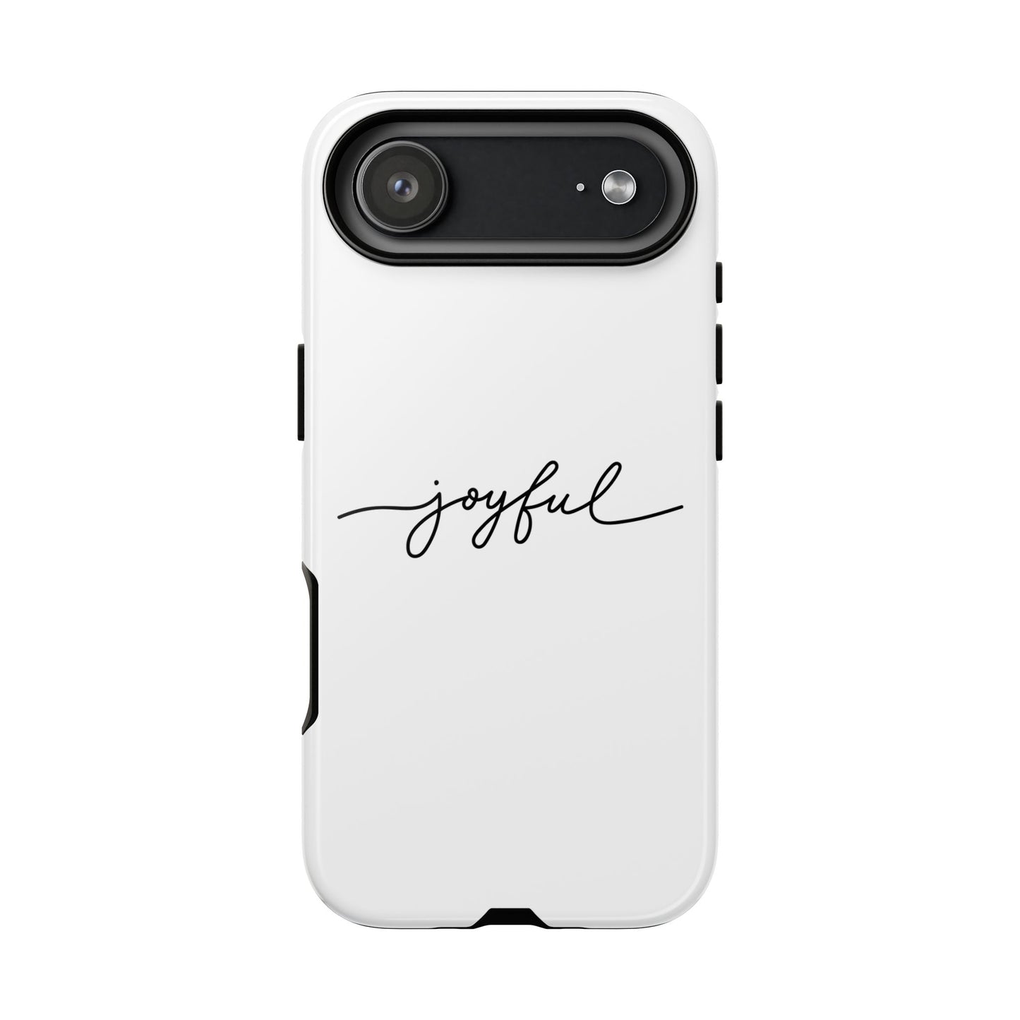 Joyful Script Tough Phone Case – Minimal White Protective Case