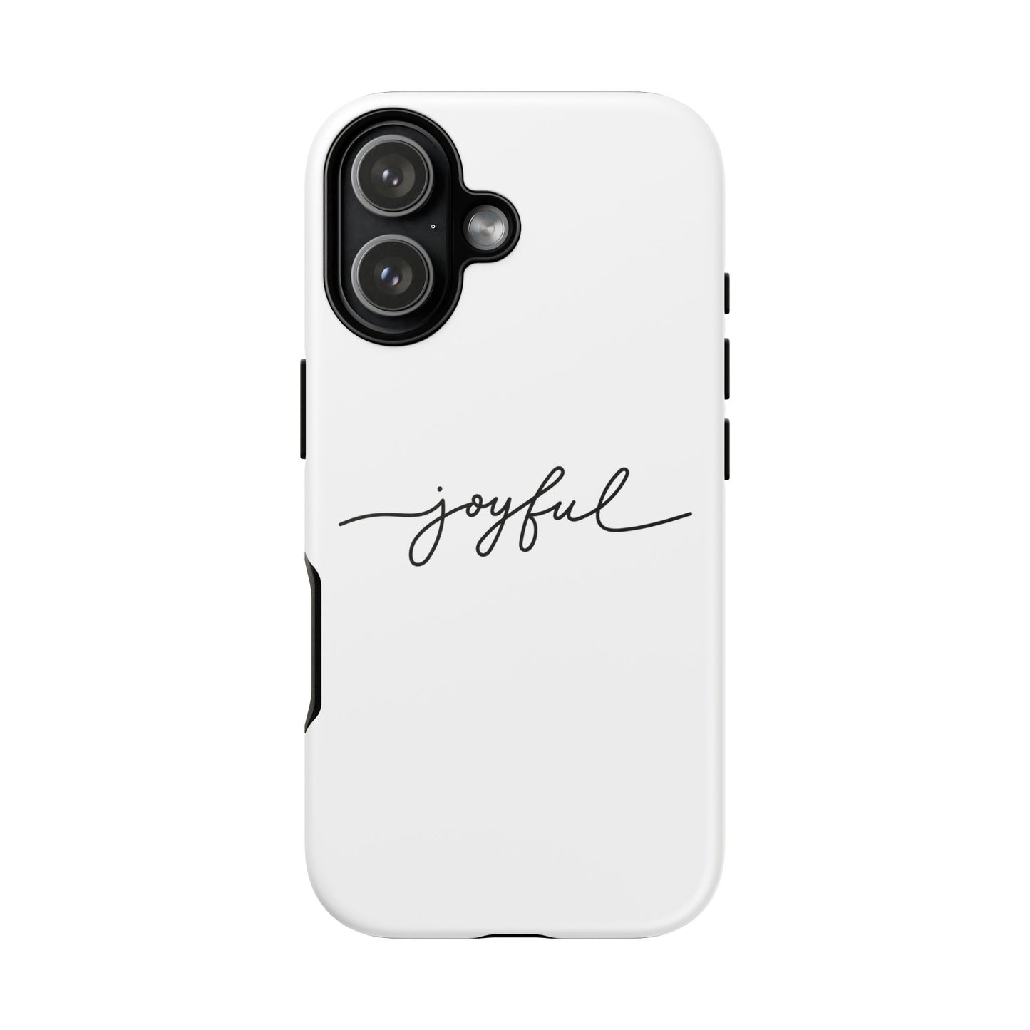 Joyful Script Tough Phone Case – Minimal White Protective Case