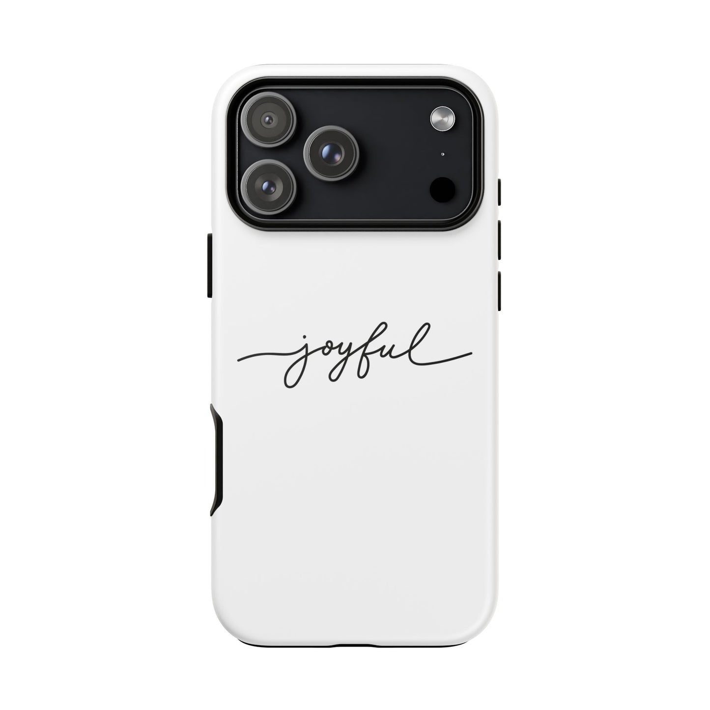 Joyful Script Tough Phone Case – Minimal White Protective Case