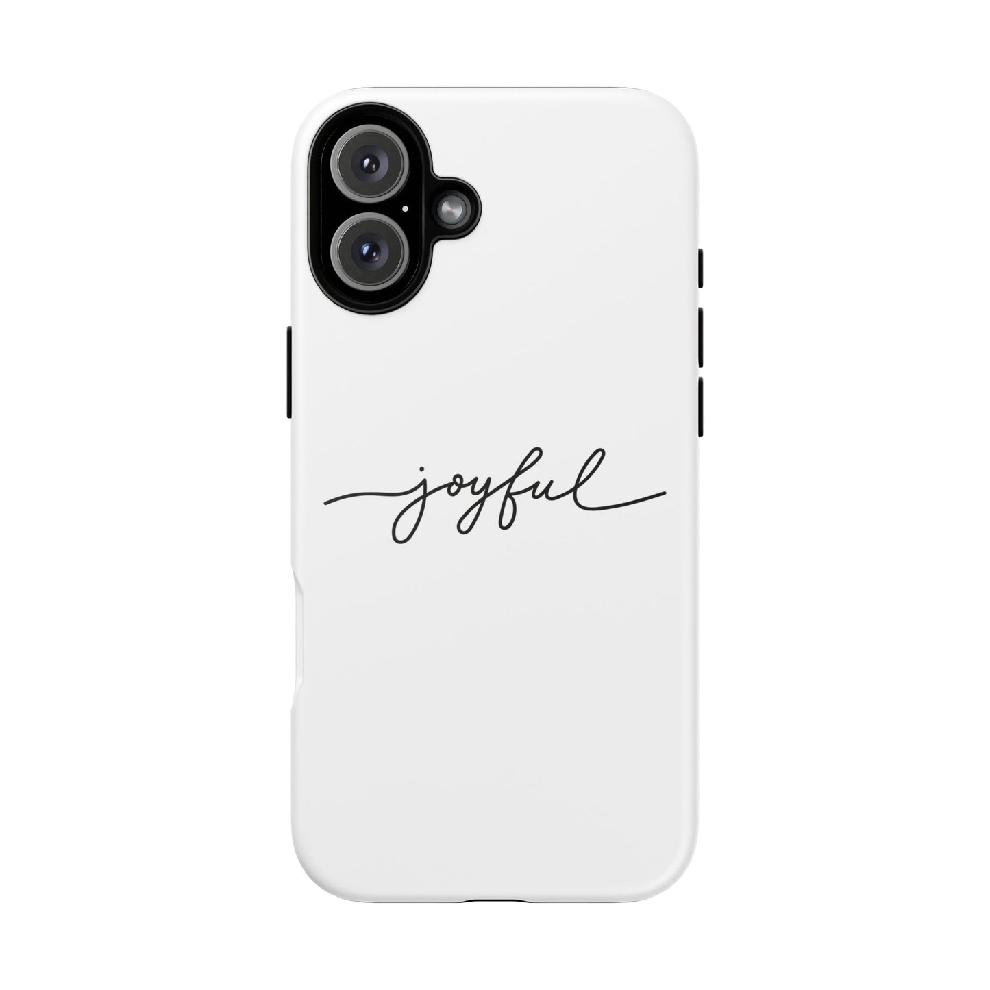 Joyful Script Tough Phone Case – Minimal White Protective Case