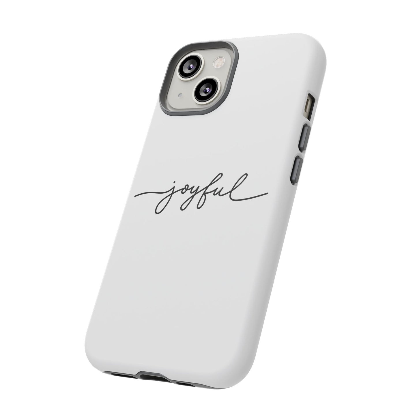 Joyful Script Tough Phone Case – Minimal White Protective Case