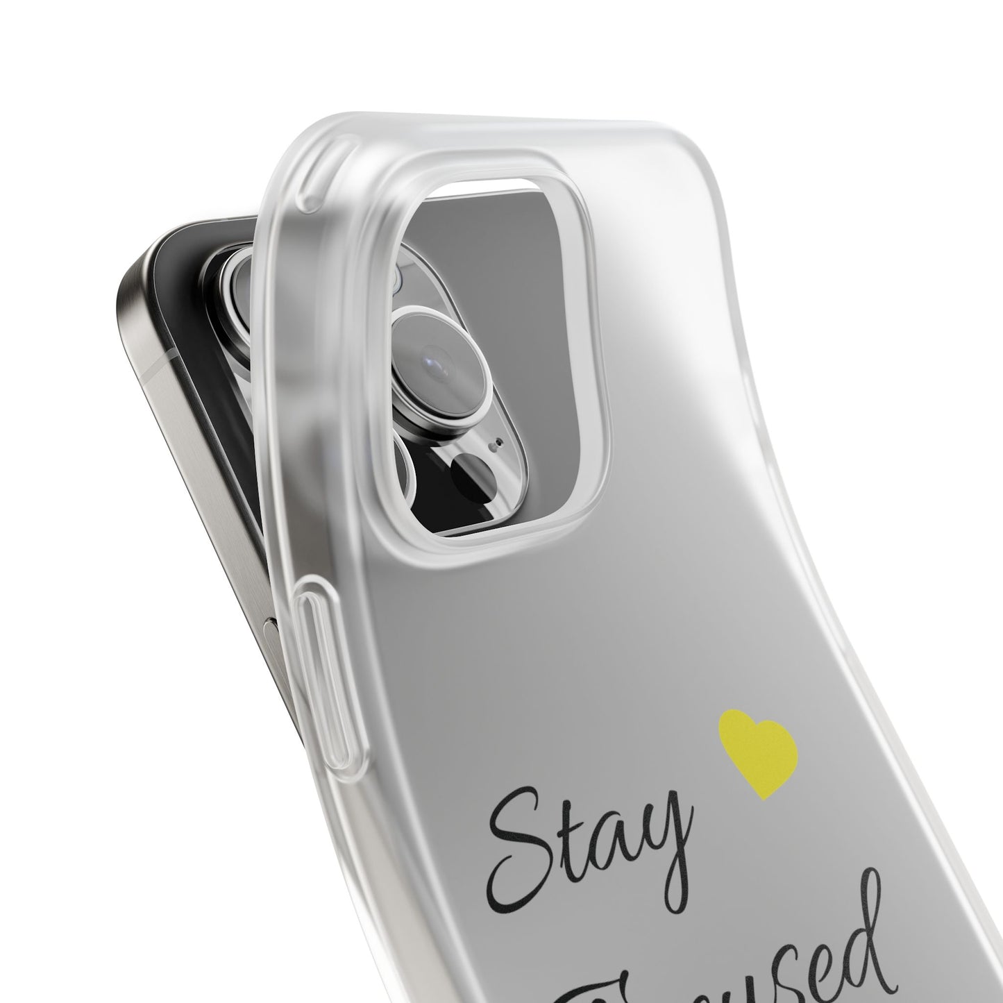 Stay Focused Clear Phone Case — Minimalist Motivational iPhone Flexi Case with Yellow Heart