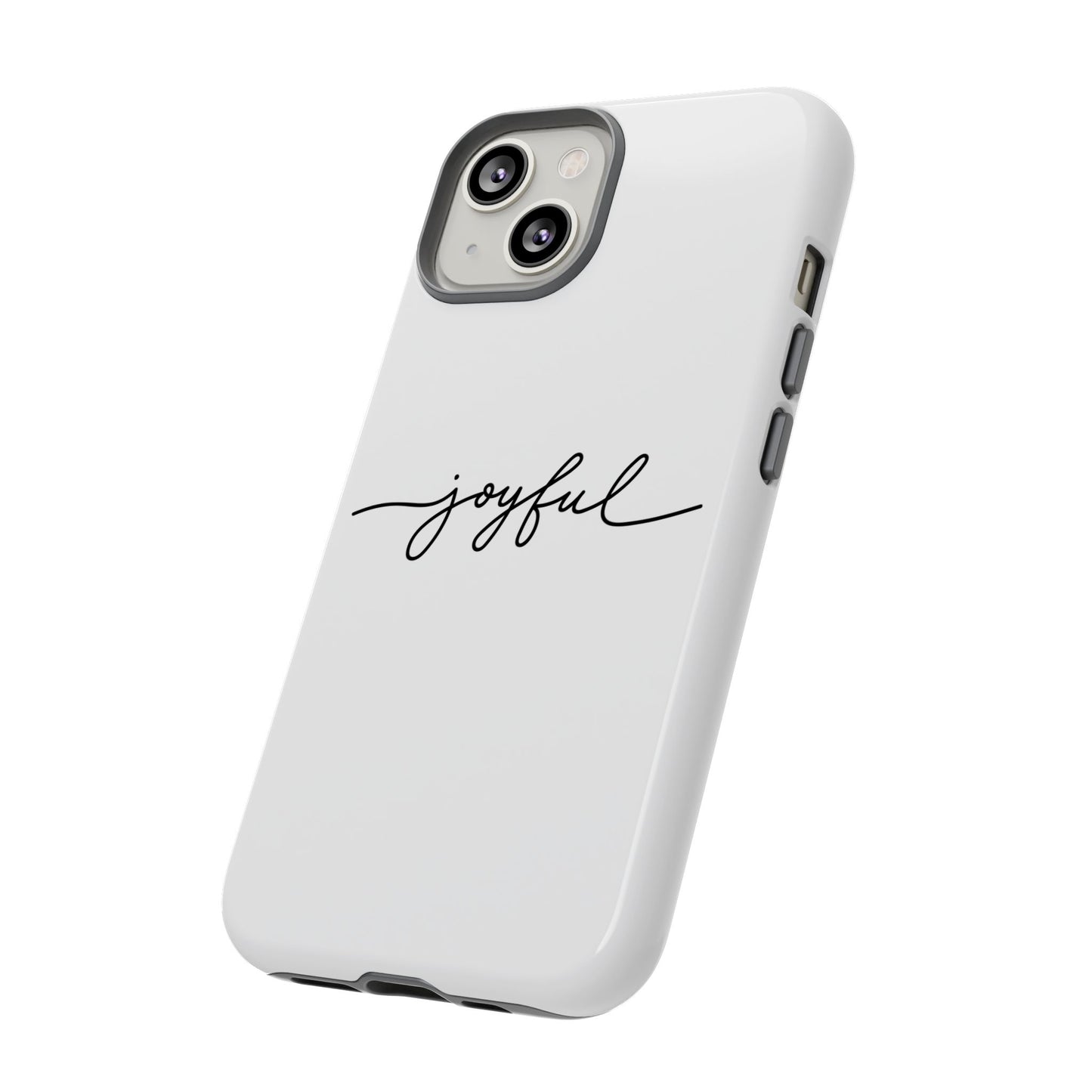 Joyful Script Tough Phone Case – Minimal White Protective Case