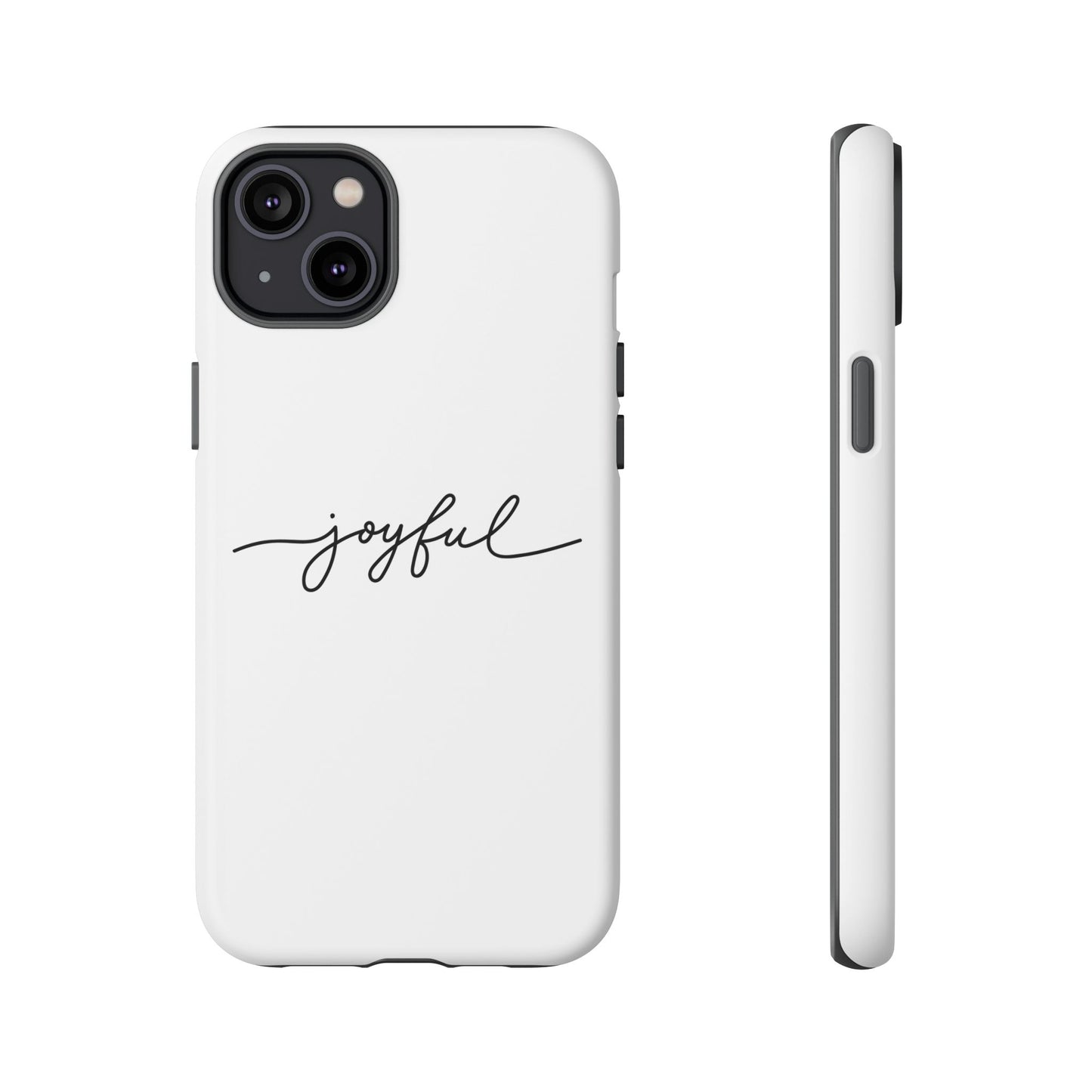 Joyful Script Tough Phone Case – Minimal White Protective Case