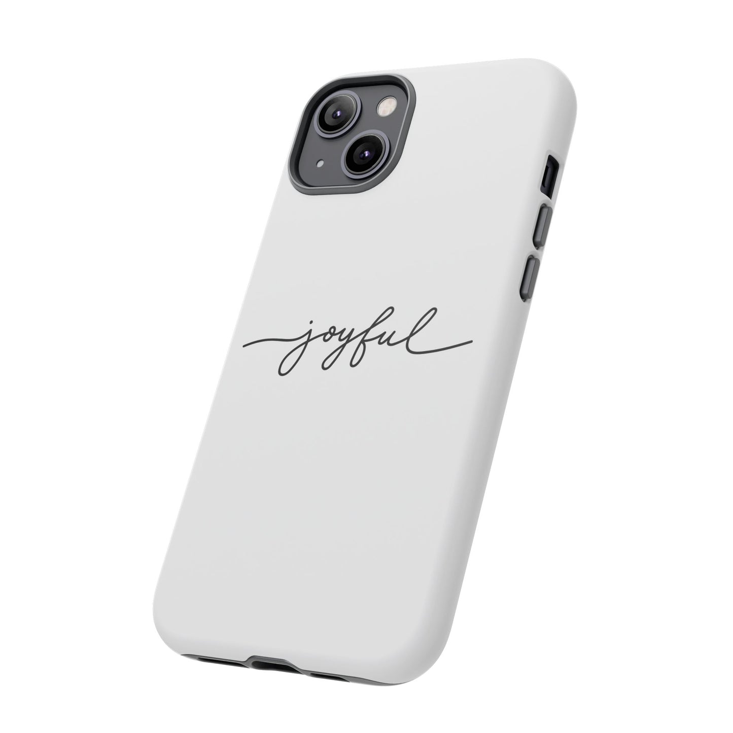 Joyful Script Tough Phone Case – Minimal White Protective Case