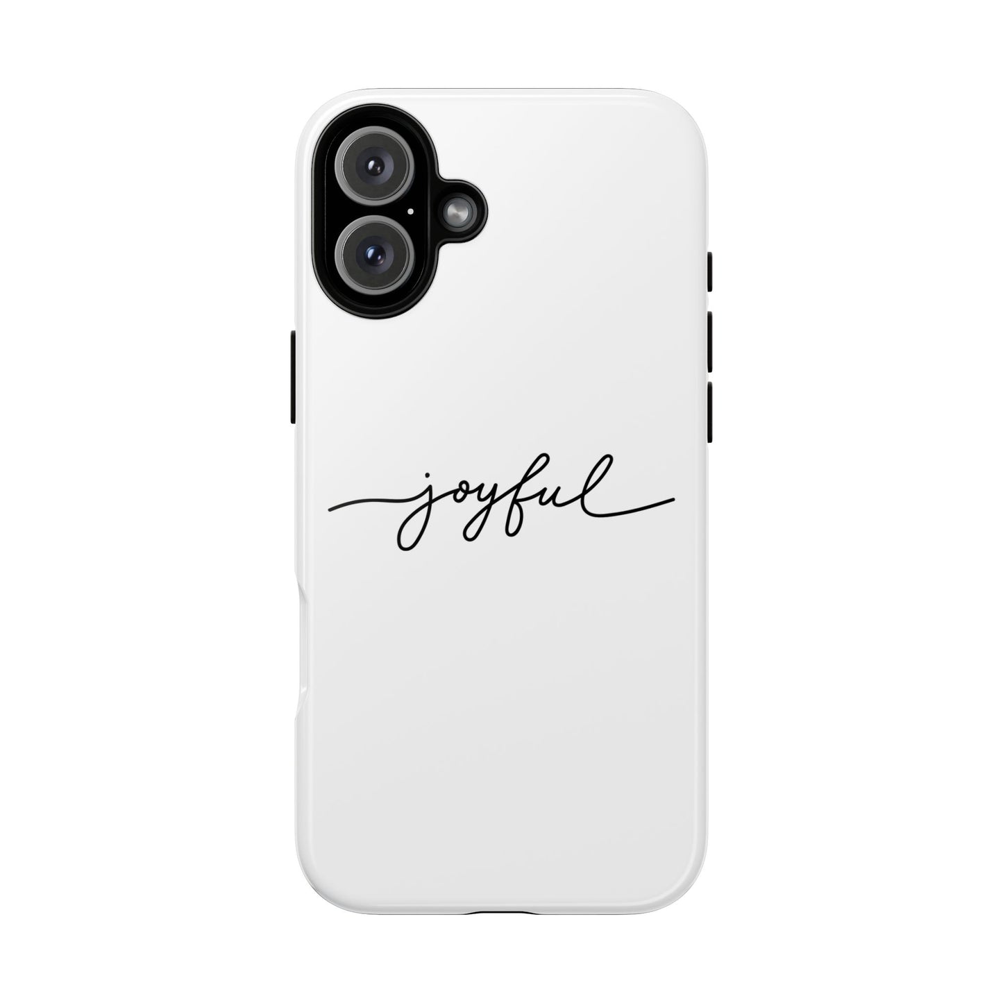 Joyful Script Tough Phone Case – Minimal White Protective Case