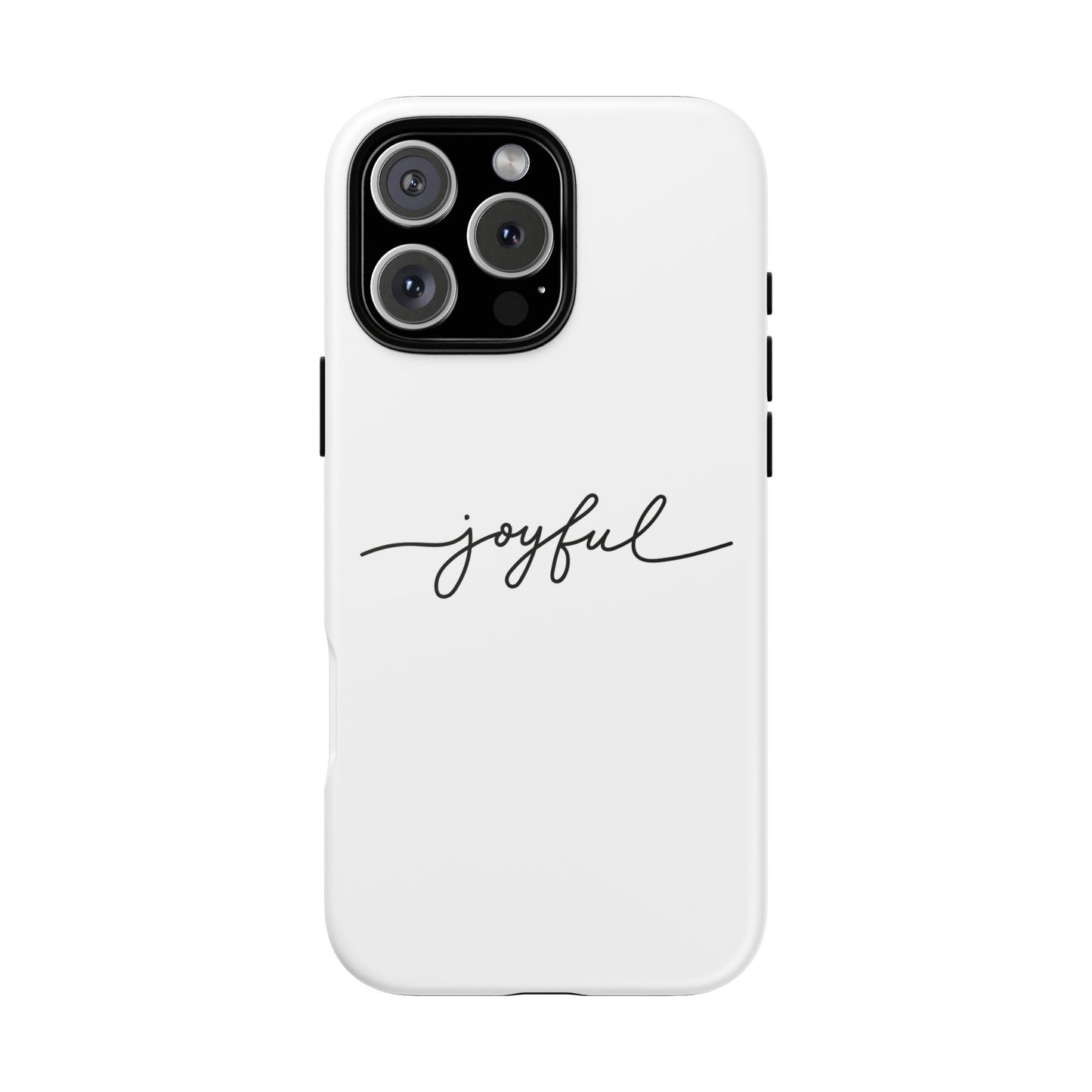 Joyful Script Tough Phone Case – Minimal White Protective Case