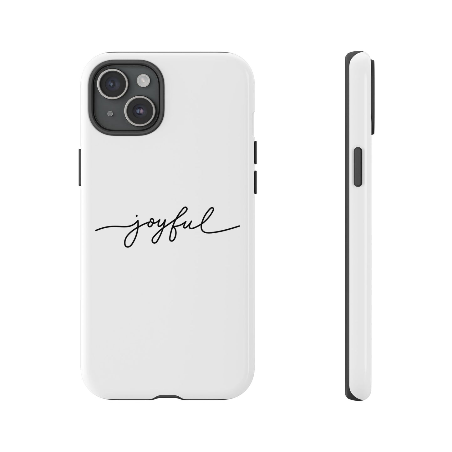 Joyful Script Tough Phone Case – Minimal White Protective Case