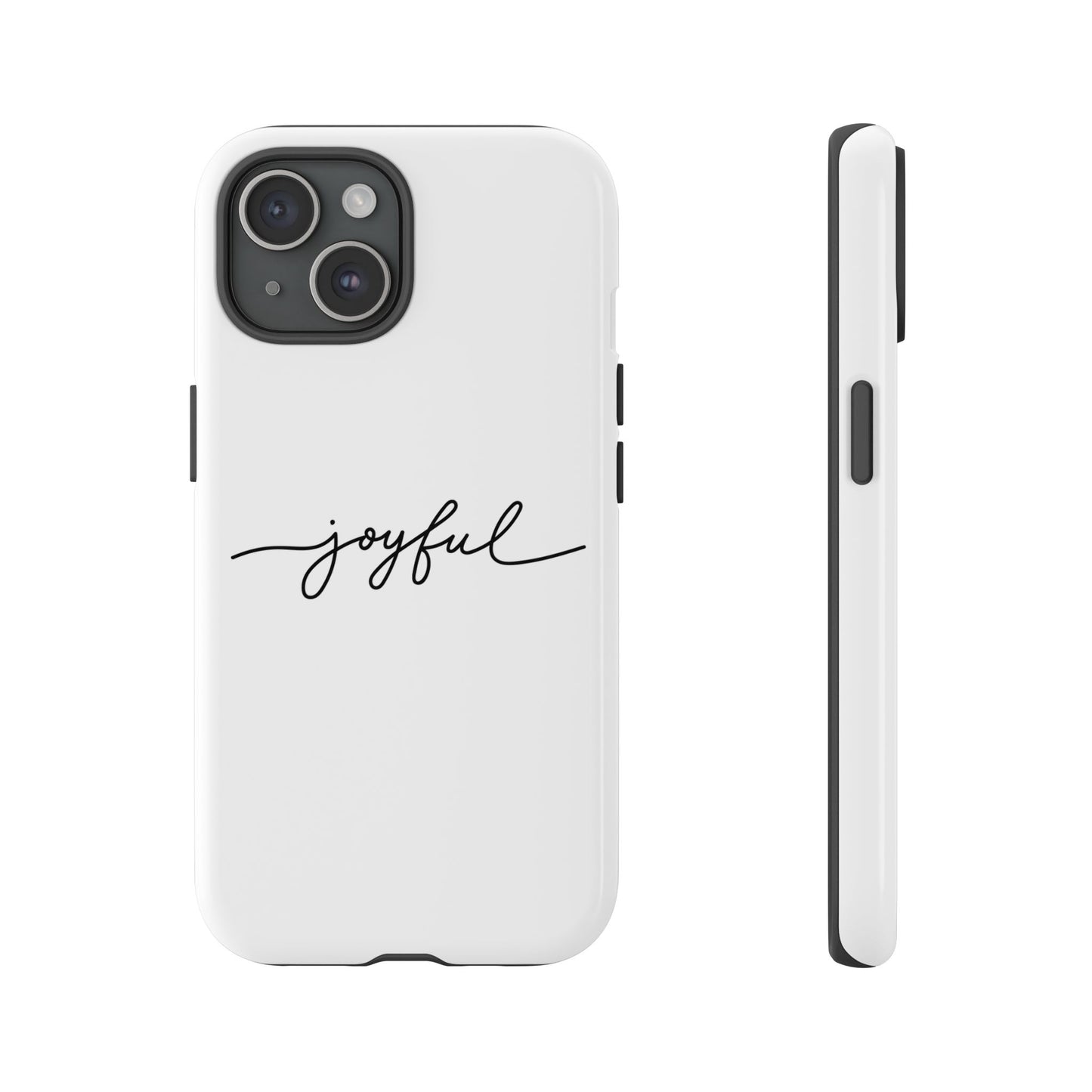 Joyful Script Tough Phone Case – Minimal White Protective Case