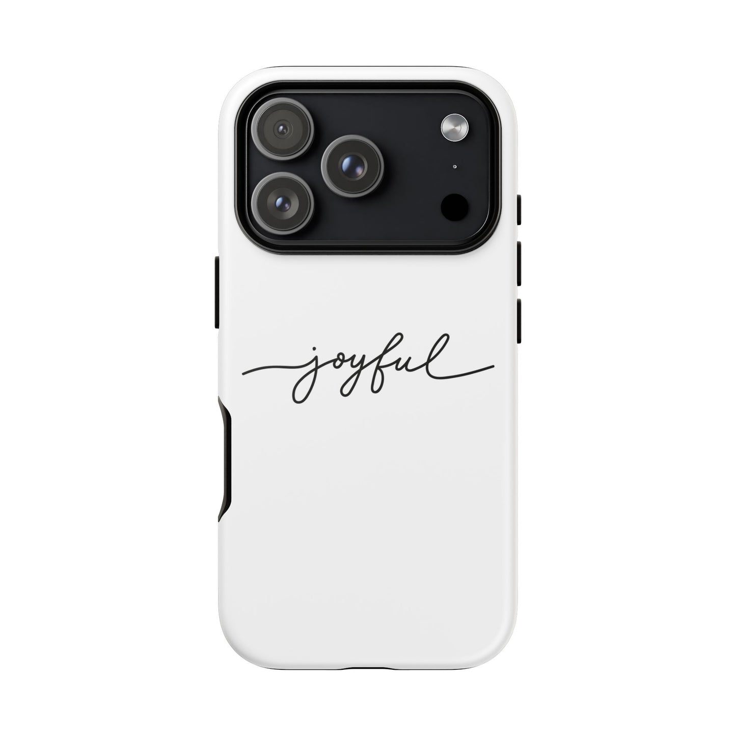Joyful Script Tough Phone Case – Minimal White Protective Case