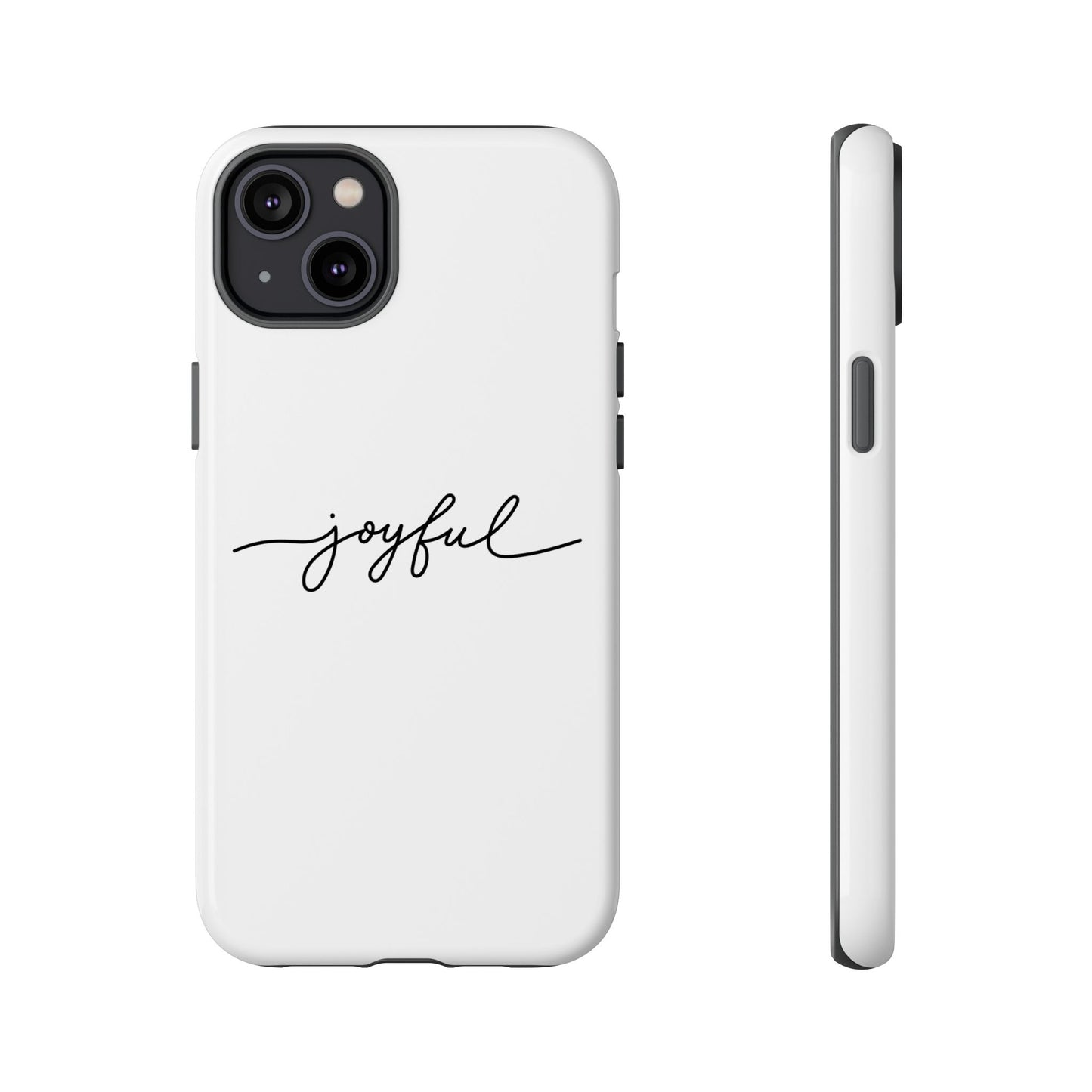 Joyful Script Tough Phone Case – Minimal White Protective Case