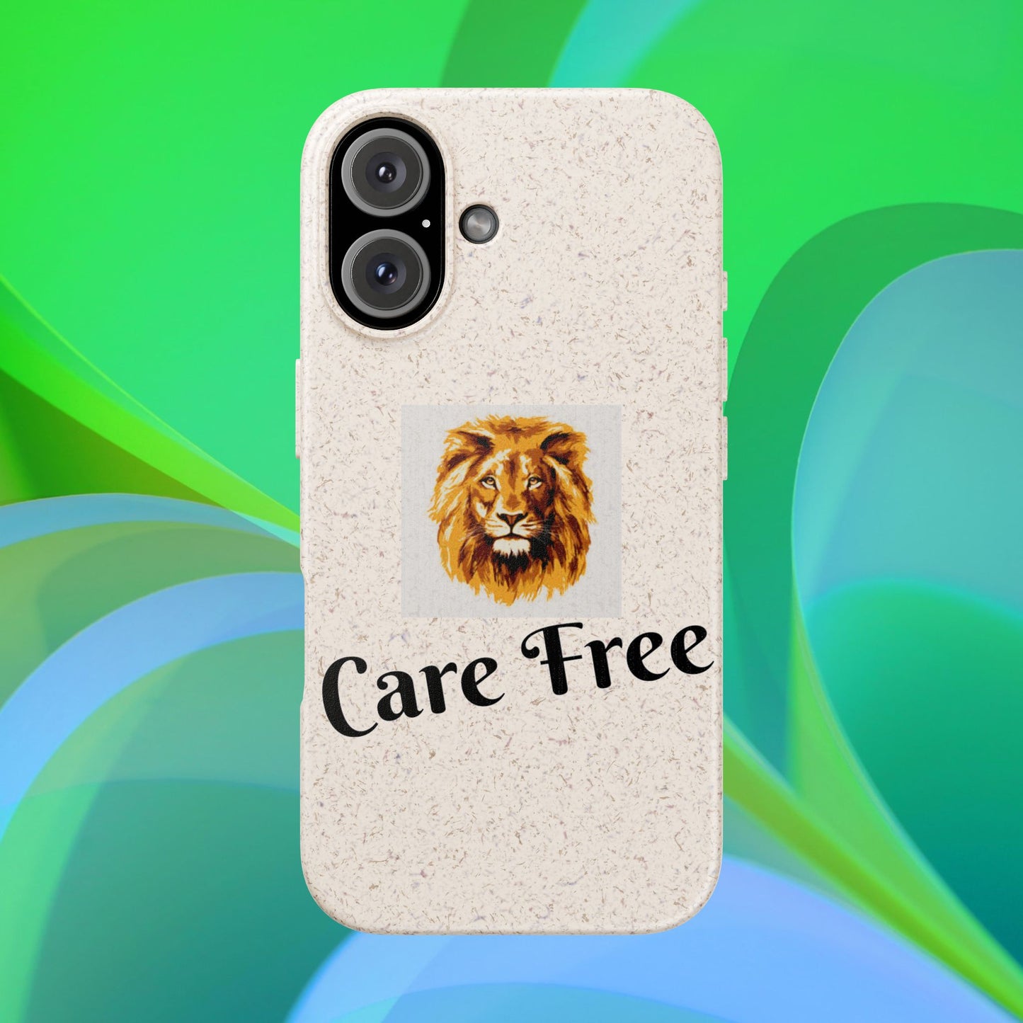 Biodegradable Phone Case — 'Care Free' Lion Design (Eco-Friendly)