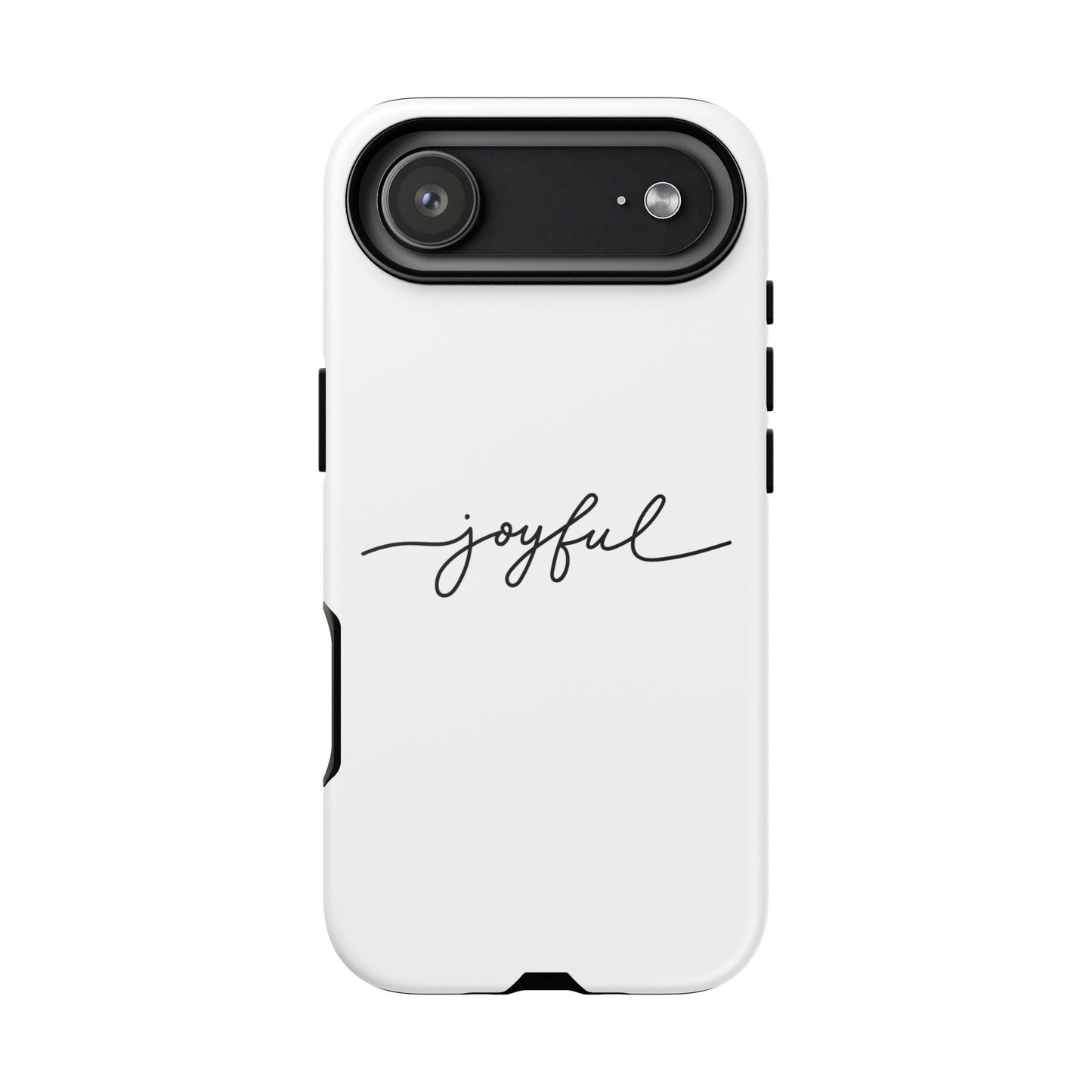 Joyful Script Tough Phone Case – Minimal White Protective Case