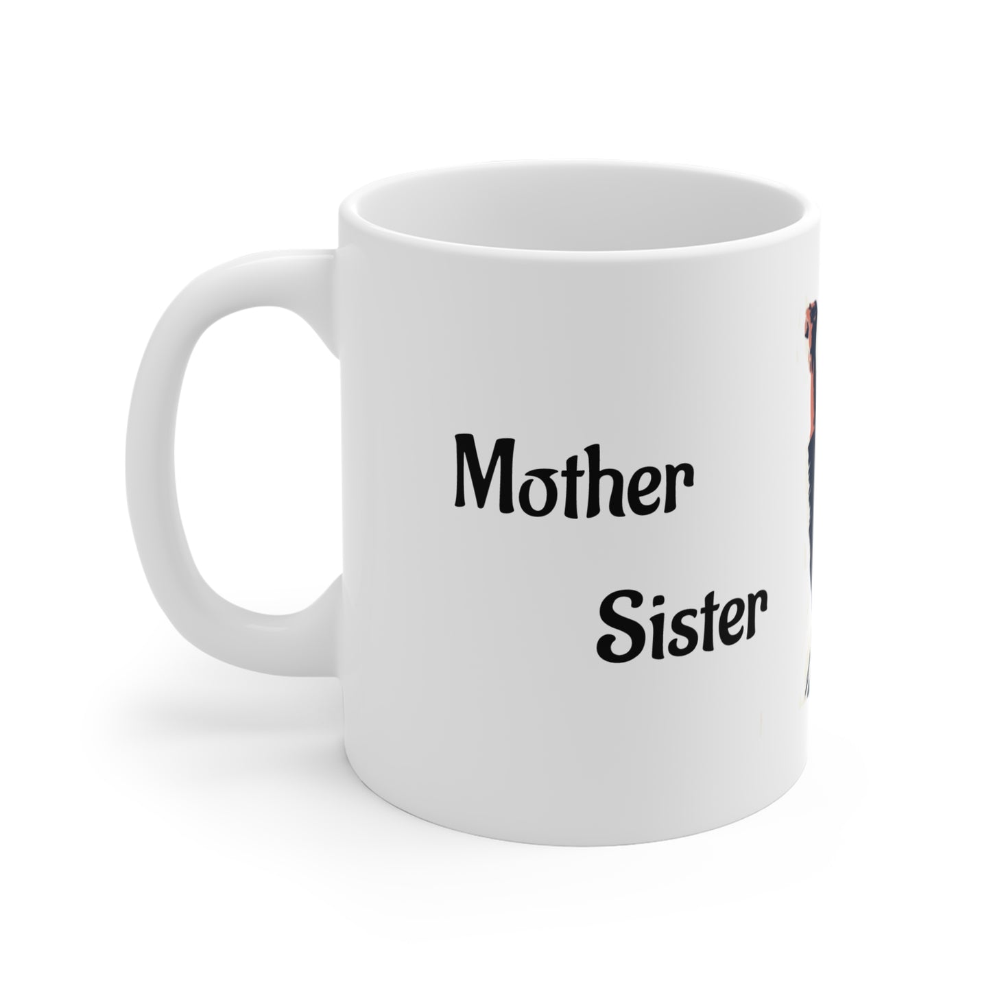 Mug 11oz Mother Sister - Cup