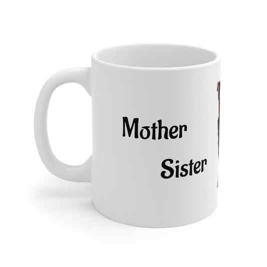 Mug 11oz Mother Sister - Cup